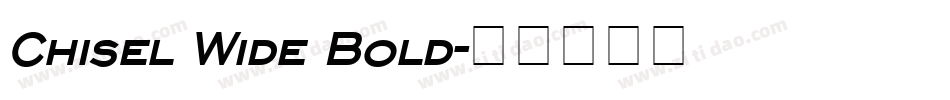 Chisel Wide Bold字体转换